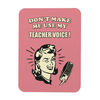Imán No me hagas usar mi cita retro de voz de profesor