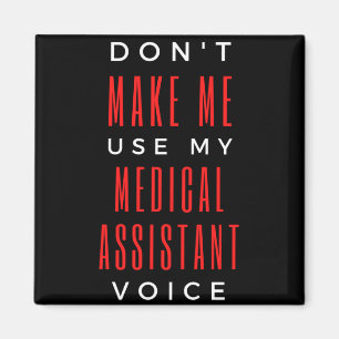Imán No me hagas usar mi voz de asistente médico