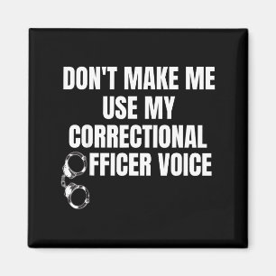Imán No me hagas usar mi voz de oficial correccional Fu