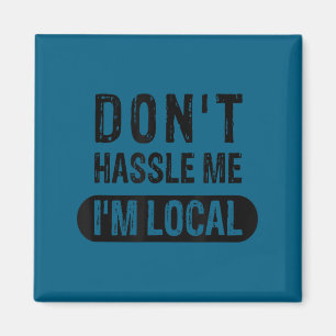 Imán No me molestes, soy diseño local