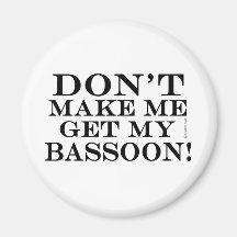 No me obliguen a conseguir mi Bassoon