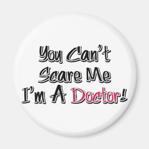 Imán ¡No me puedes asustar, soy Médica!