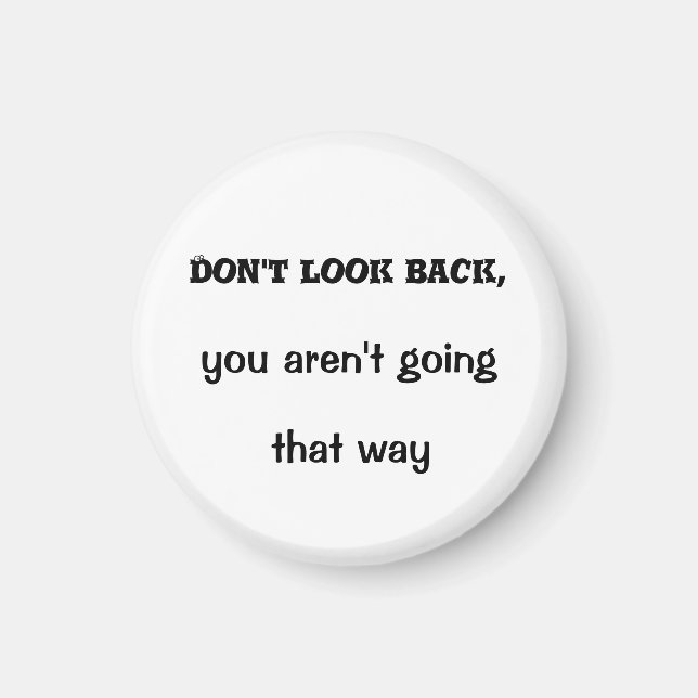 Imán No mires hacia atrás, no vas de esa manera (Frente)