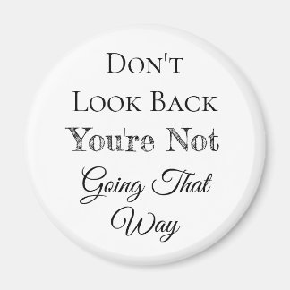 Imán No mires hacia atrás | No vas por ahí