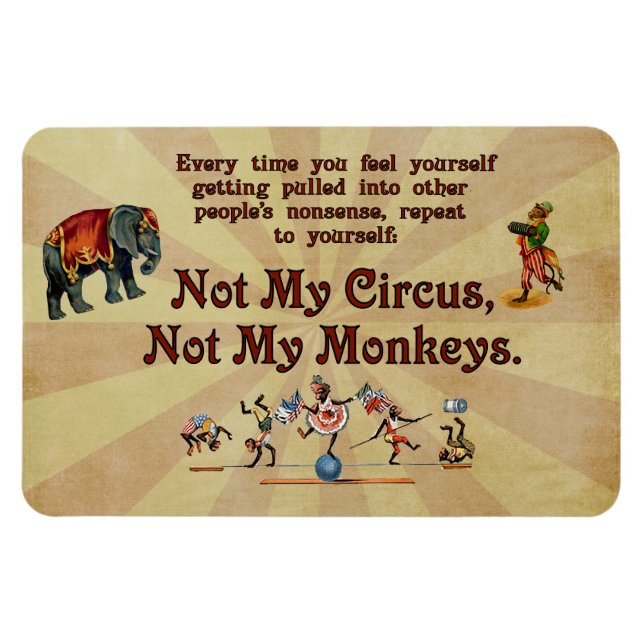 Imán No mis monos, no mi circo (Horizontal)