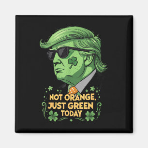 Imán No Naranja, solo verde - Día de San Patricio, Trum