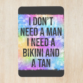 Imán No necesitas a un hombre, necesitas bikini y una p
