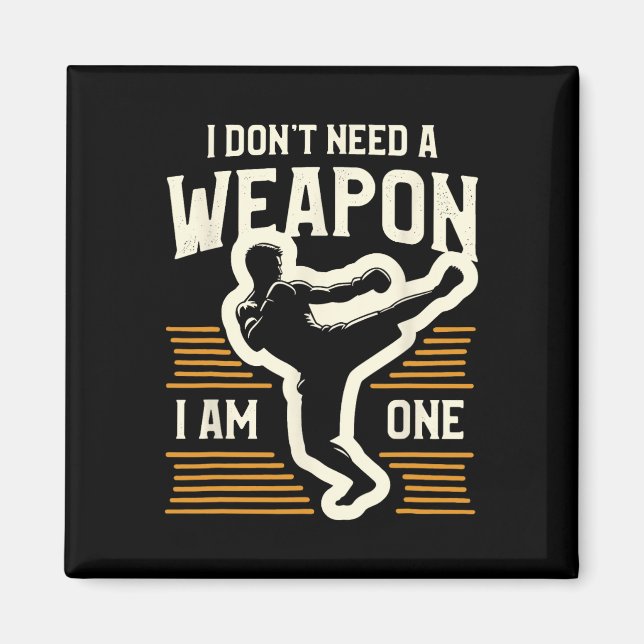 Imán No Necesito Un Arma Soy Uno De Kickboxing Kickboxe (Frente)