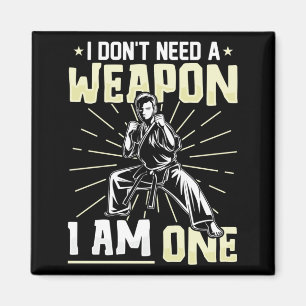 Imán No Necesito Un Arma Un Cinturón Negro De Karate Di