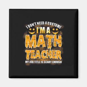 Imán No necesito un disfraz, soy profesor de matemática