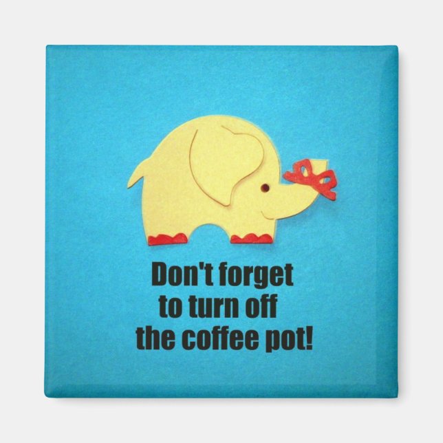 Imán ¡No olvides apagar la cafetera! (Frente)