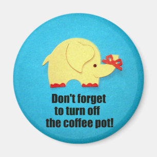 Imán ¡No olvides apagar la cafetera!