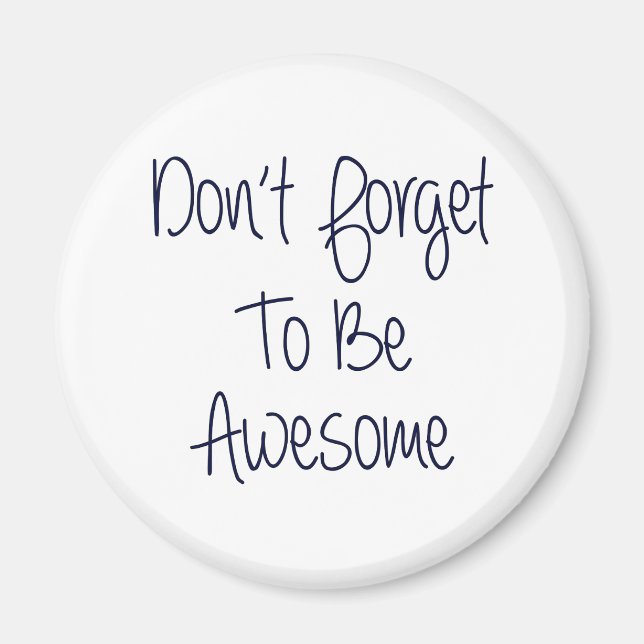 Imán No Olvides Ser Increíble (Frente)