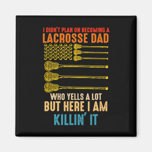 Imán No pensaba convertirme en un Lacrosse Dad Lacrosse