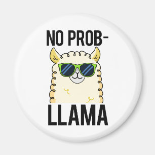 Imán No-Prob-Llama Graciosa Guay Llama Pun