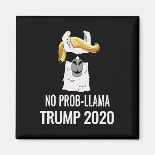 Imán No Prob Llama Trump Gran Presidente Regalo De Elec