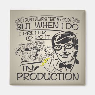 Imán No pruebo siempre mi código