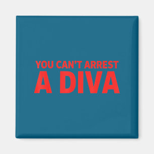 Imán No Puedes Arrestar a una Diva Actitud Gráfica Cita