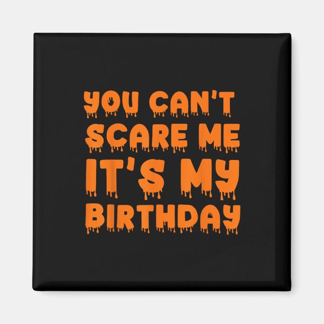 Imán No puedes asustarme es mi fiesta de cumpleaños (Frente)