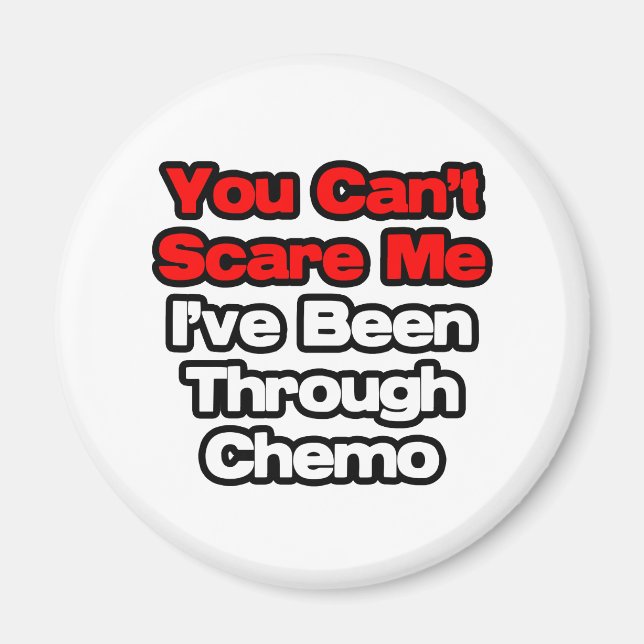 Imán No puedes asustarme... he pasado por Chemo (Frente)