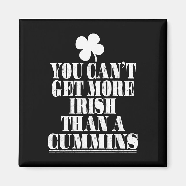 Imán No Puedes Ser Más Irlandés Que Cummins St Patricks (Frente)