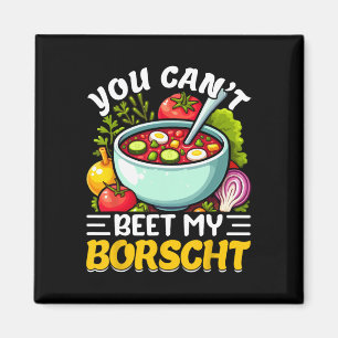 Imán No Puedes Superar Mi Sopa De Remolacha Borscht Rus