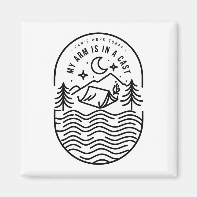 Imán No puedo trabajar hoy mi brazo está en un mástil (Frente)