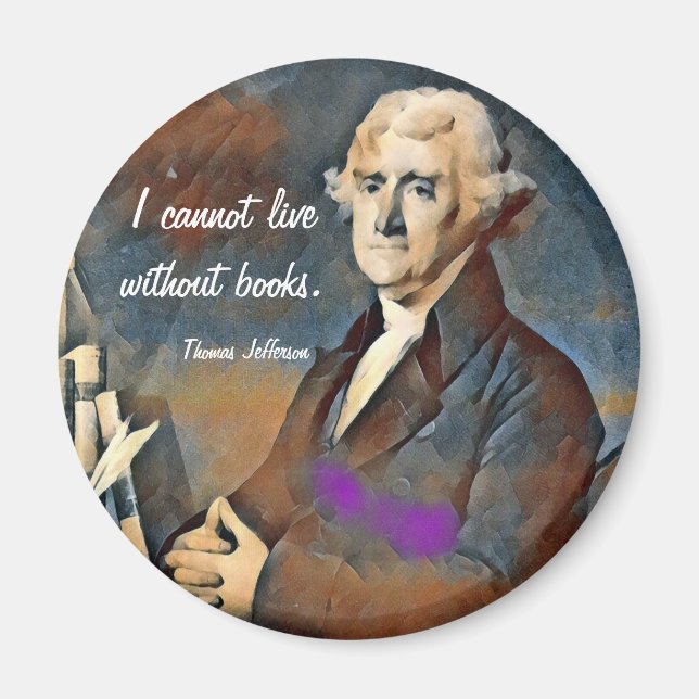 Imán No puedo vivir sin libros, por Thomas Jefferson (Frente)
