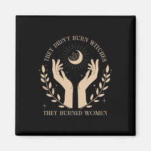 Imán No quemaron brujas, quemaron a las mujeres Hallowe