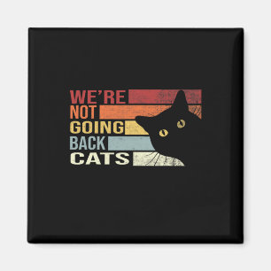 Imán No regresar gatos graciosos Cat 2024