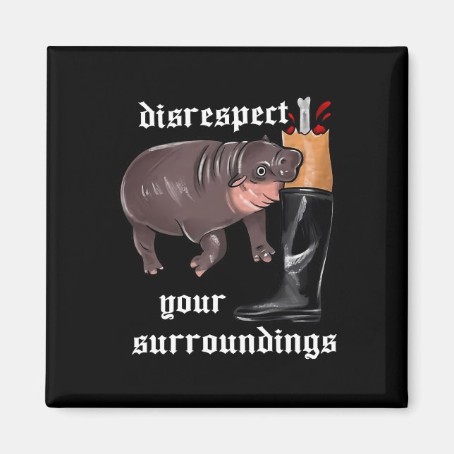 Imán No respetar tu entorno Moo Deng Funny Design (Frente)