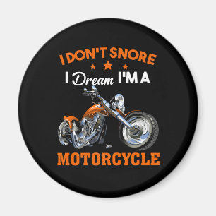 Imán No ronco, sueño que soy una motocicleta
