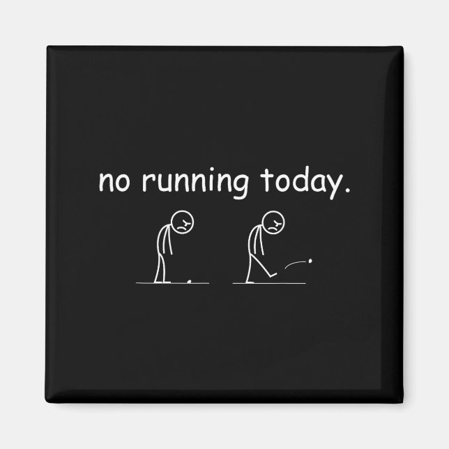 Imán No Running Today Funny Marathon Runner Athlete Men (Frente)