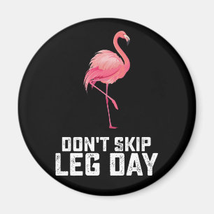 Imán No salte el día de la pierna Flamingo Fitness gimn