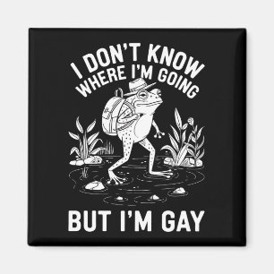 Imán No sé a dónde voy pero soy rana gay