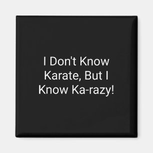 Imán No sé karate pero conozco Karazy 
