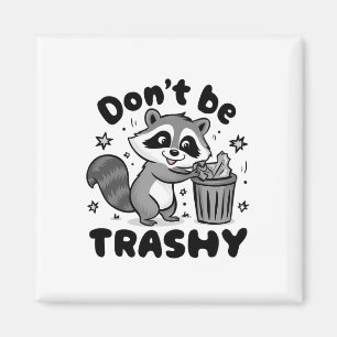 Imán No seas basura en el mapache