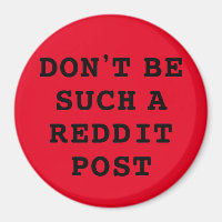 No seas tan Reddit Post Magnet