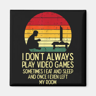 Imán No Siempre Juegan Videojuegos Jugador Retro Hombre