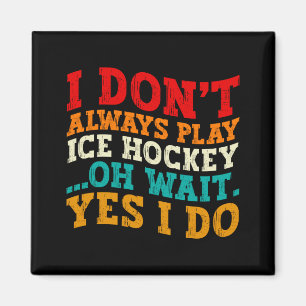 Imán No Siempre Juego Hockey Sobre Hielo Oh Espera Sí L