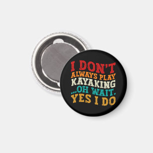 Imán No siempre juego kayak Oh Espera Sí Hago Guay