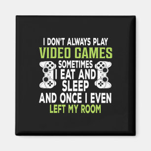 Imán No Siempre Juego Videojuegos Regalo Divertido para