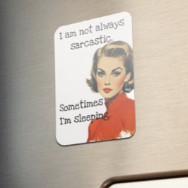 Imán No siempre soy sarcástico