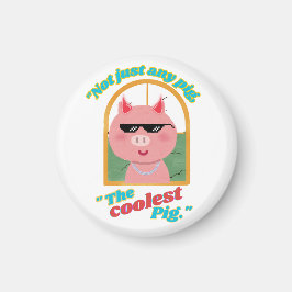 Imán No sólo cualquier cerdo, el cerdo más genial