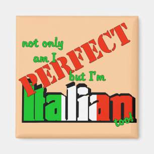 Imán No sólo soy perfecto, sino que también soy italian
