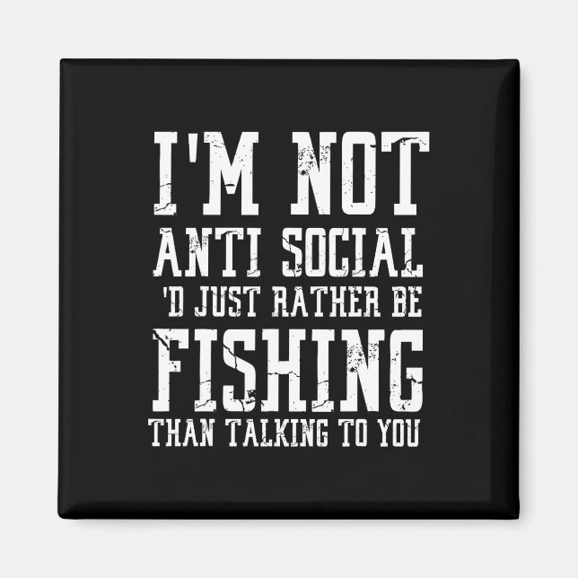 Imán No soy antisocial, simplemente prefiero pescar que (Frente)