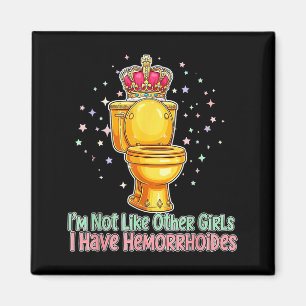 Imán No Soy Como Otras Chicas Tengo Hemorroides Inodoro