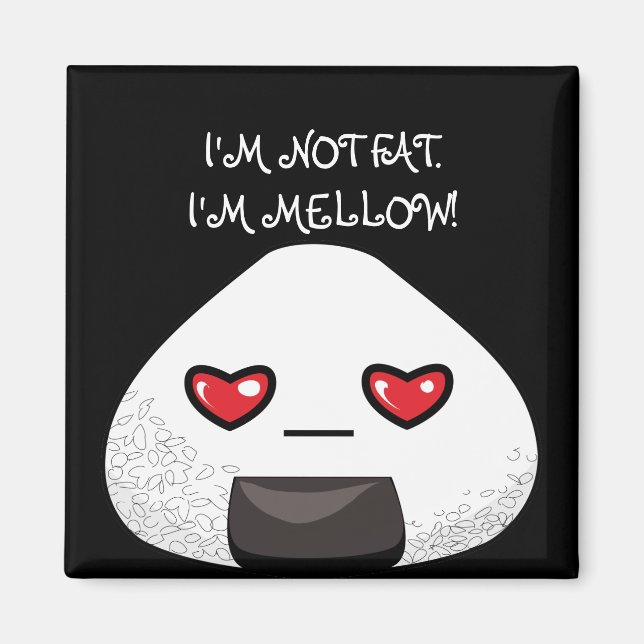 Imán NO SOY GRASA. ¡Soy MELLOW! (Frente)