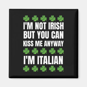 Imán No soy irlandés, bésame de todos modos divertido S