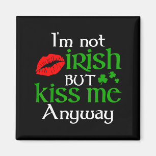 Imán No soy irlandés pero bésame de todos modos día de 